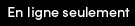 Exclusivité en ligne