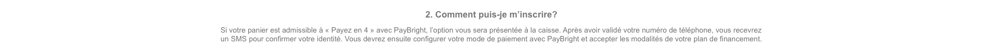 PayBright questions fréquentes