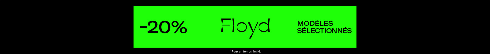 Floyd - 20% de rabais header image